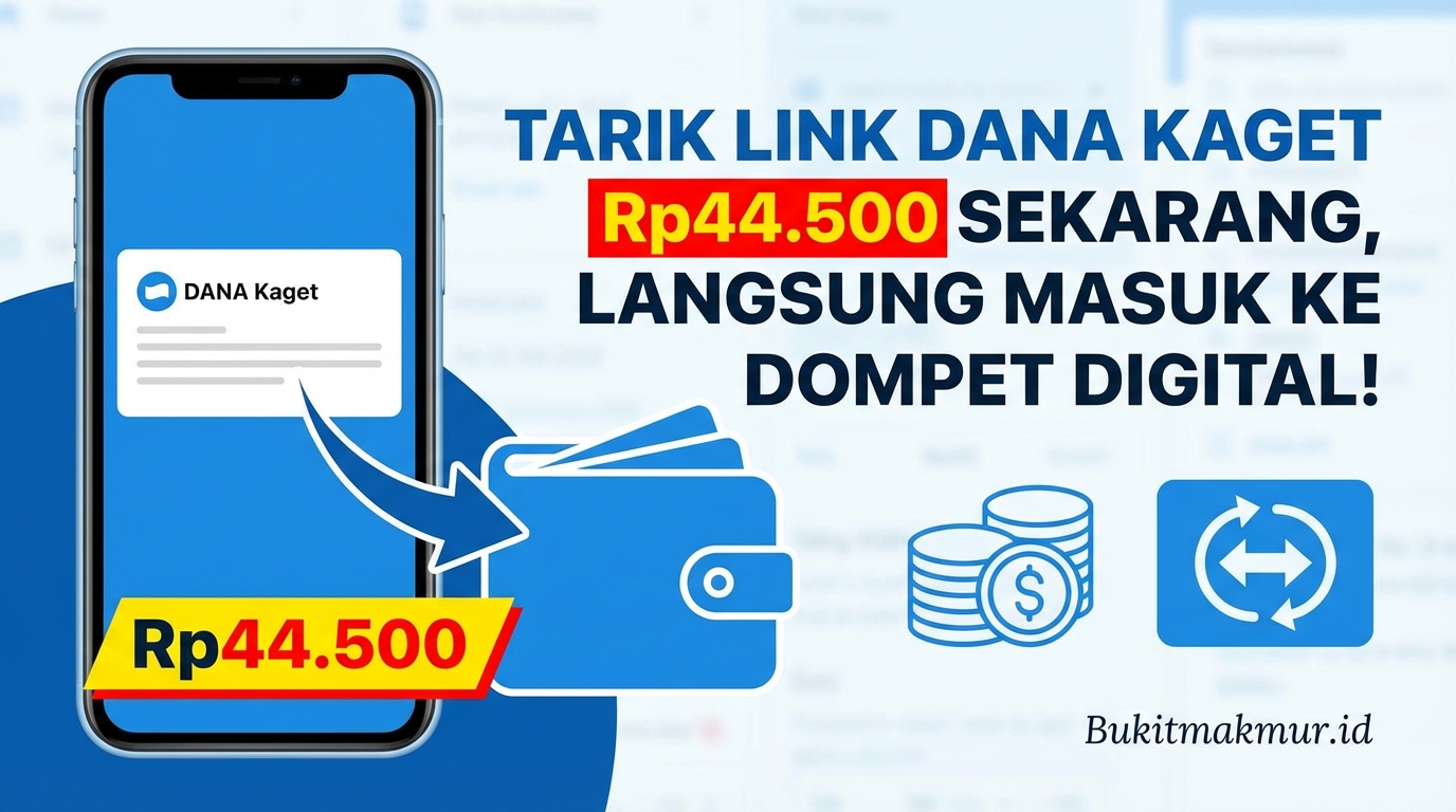 Tarik Link DANA Kaget Rp44.500 Sekarang, Langsung Masuk ke Dompet Digital!