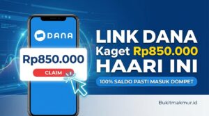 Tersedia Link DANA Kaget Rp850.000 Hari Ini, 100% Saldo Pasti Masuk Dompet