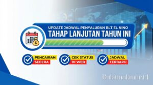 Update Jadwal Penyaluran BLT El Nino Tahap Lanjutan Tahun Ini