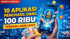 Aplikasi Penghasil Uang 100 Ribu Perhari