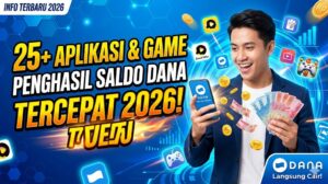 Aplikasi dan Game Penghasil Saldo DANA