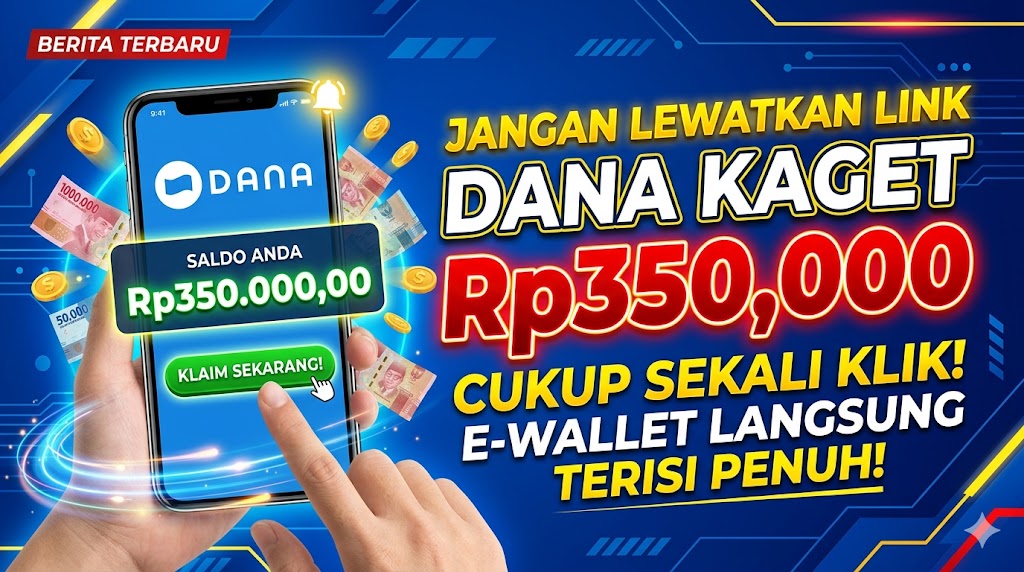 Link DANA Kaget Rp350.000