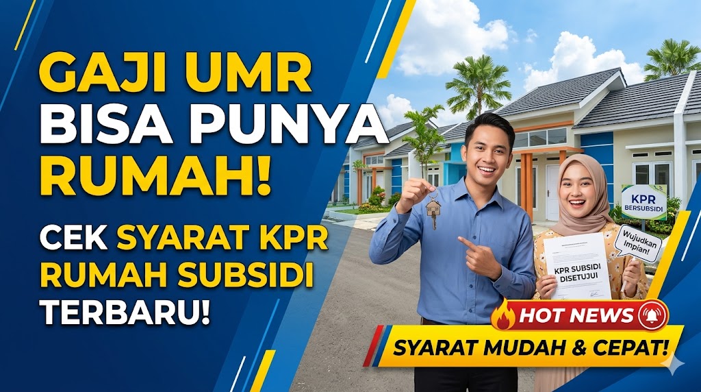 Syarat Pengajuan KPR Rumah Subsidi