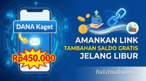 Amankan Link DANA Kaget Rp450.000 Sekarang, Tambahan Saldo Gratis Jelang Libur