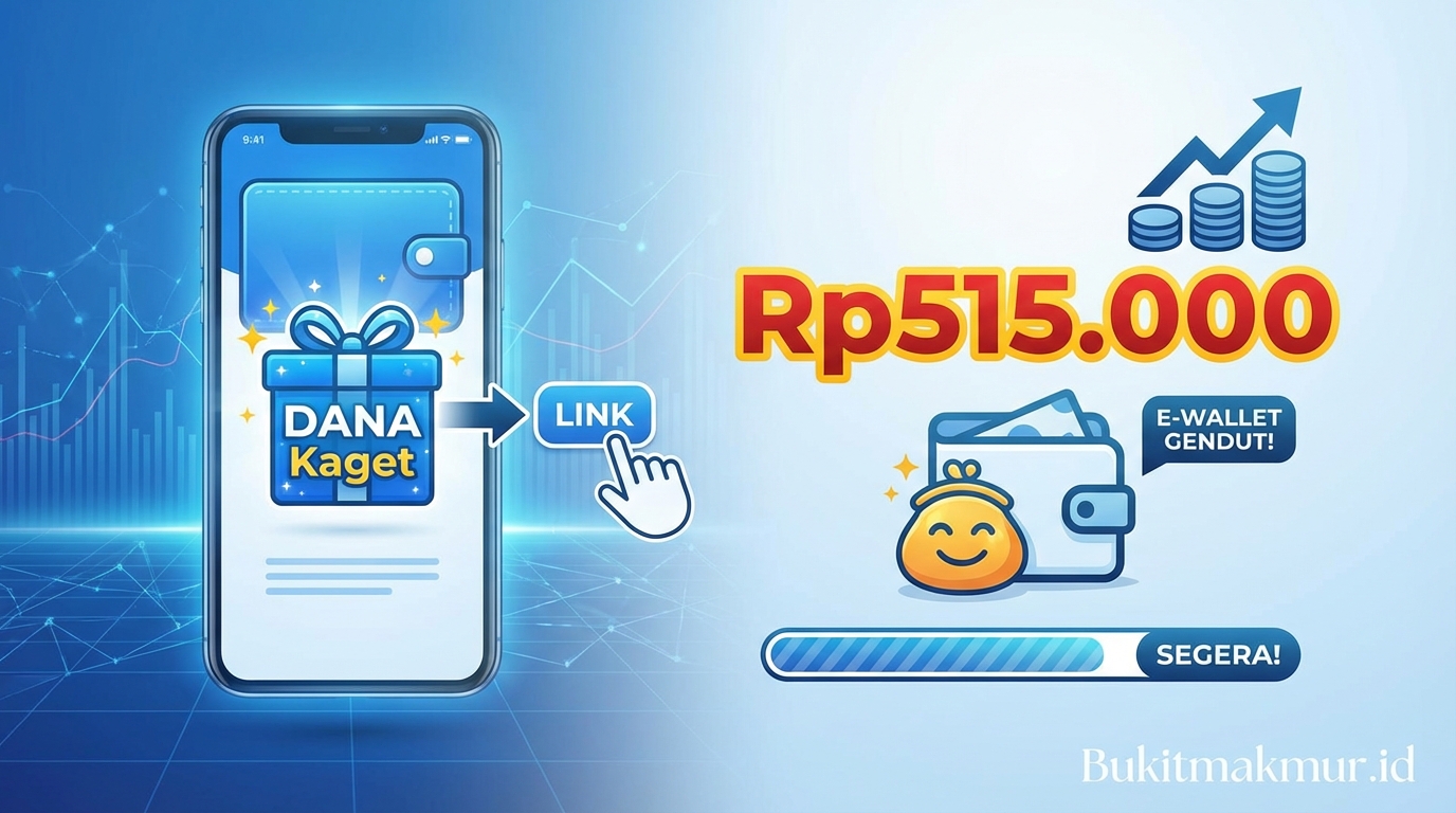 Ambil Link DANA Kaget Rp515.000 Segera, Cara Paling Instan Bikin E-Wallet Gendut