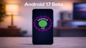 Android 17 Beta - Daftar HP yang Sudah Dapat Akses Terbaru 2026