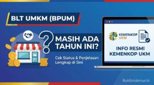 Apakah BLT UMKM (BPUM) Masih Ada Tahun Ini? Ini Info Resmi dari Kemenkop UKM