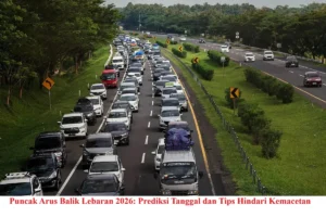 Arus Balik Lebaran 2026: Data Lengkap & Tips Hindari Kemacetan