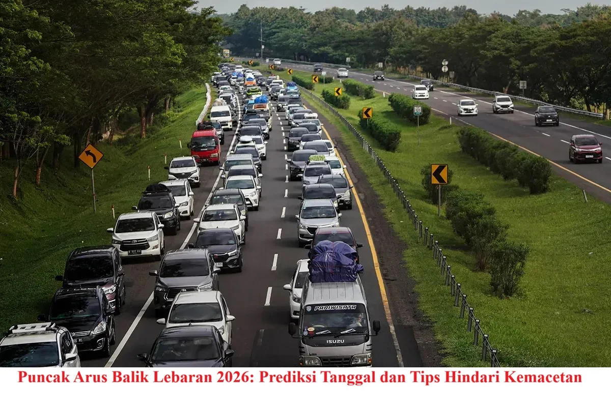 Arus Balik Lebaran 2026: Data Lengkap & Tips Hindari Kemacetan