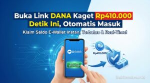 Buka Link DANA Kaget Rp410.000 Detik Ini, Otomatis Masuk ke Akun Anda