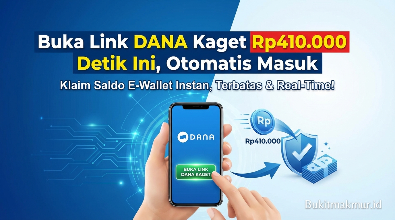 Buka Link DANA Kaget Rp410.000 Detik Ini, Otomatis Masuk ke Akun Anda