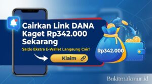Cairkan Link DANA Kaget Rp342.000 Sekarang, Saldo Ekstra E-Wallet Langsung Cair!