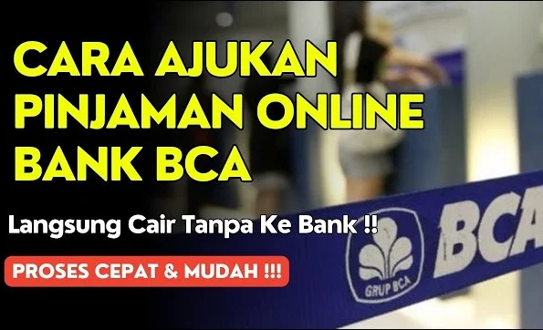 Cara Ajukan Pinjaman BCA Mobile 2026 Secara Cepat