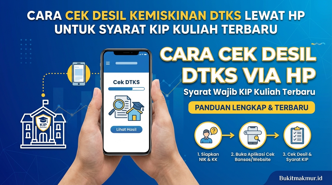 Cara Cek Desil Kemiskinan DTKS Lewat HP untuk Syarat KIP Kuliah Terbaru