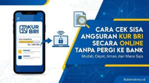 Cara Cek Sisa Angsuran KUR BRI Secara Online Tanpa Pergi ke Bank