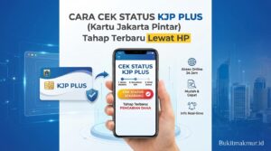 Cara Cek Status KJP Plus (Kartu Jakarta Pintar) Tahap Terbaru Lewat HP