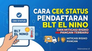 Cara Cek Status Pendaftaran BLT El Nino dan Mitigasi Risiko Pangan Terbaru