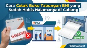 Cara Cetak Buku Tabungan BNI yang Sudah Habis Halamannya di Cabang