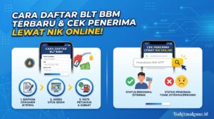 Cara Daftar BLT BBM Terbaru dan Cek Penerima Lewat NIK Online!