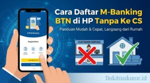 Cara Daftar M-Banking BTN di HP Tanpa Harus Datang ke Customer Service