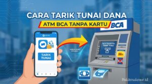 Cara Menggunakan Fitur Tarik Tunai DANA di ATM BCA Tanpa Kartu