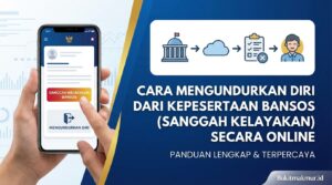 Cara Mengundurkan Diri dari Kepesertaan Bansos (Sanggah Kelayakan) Secara Online
