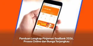 Cara Pinjam Uang di SeaBank - Panduan Lengkap 2026