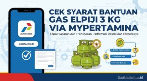 Cek Syarat Mendapatkan Bantuan Gas Elpiji 3 Kg Tepat Sasaran via MyPertamina