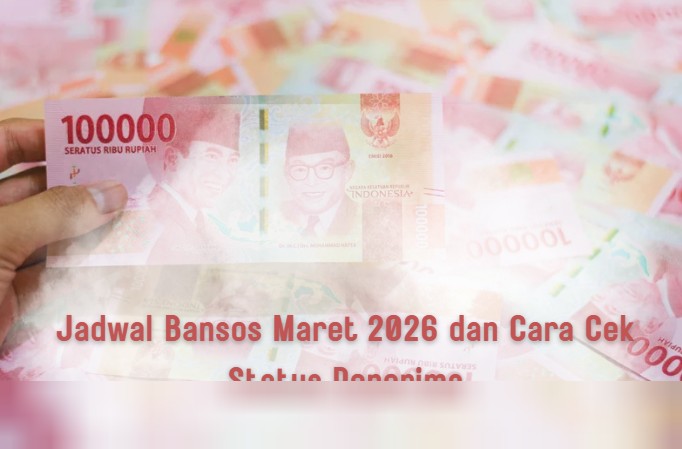 Jadwal Bansos Maret 2026: Cara Cek Status Penerima & Pencairan Terbaru