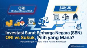 Investasi Surat Berharga Negara (SBN) ORI vs Sukuk, Pilih yang Mana?