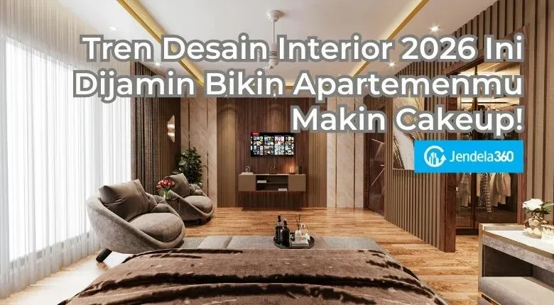 Jasa Desain Interior Terbaru 2026: Tips & Tren Terkini