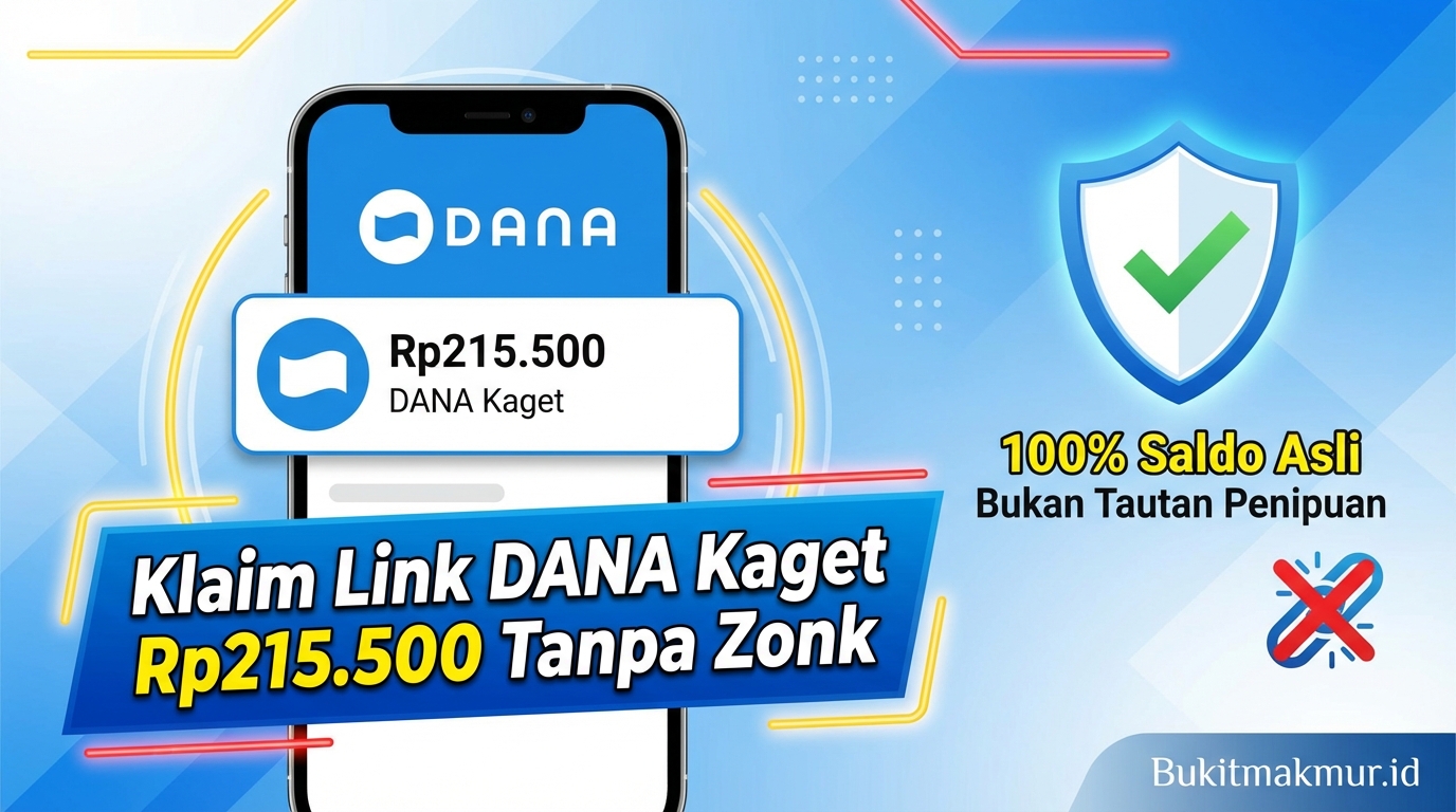 Klaim Link DANA Kaget Rp215.500 Tanpa Zonk, 100% Saldo Asli Bukan Tautan Penipuan