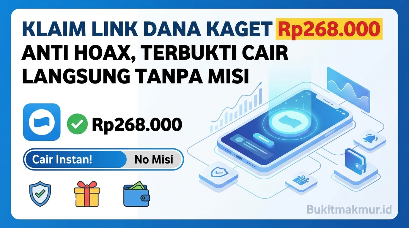 Klaim Link DANA Kaget Rp268.000 Anti Hoax, Terbukti Cair Langsung Tanpa Misi