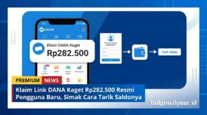 Klaim Link DANA Kaget Rp282.500 Resmi Pengguna Baru, Simak Cara Tarik Saldonya