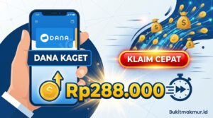 Klaim Link DANA Kaget Rp288.000 Tercepat, Jangan Lewatkan Kesempatan Emas Ini