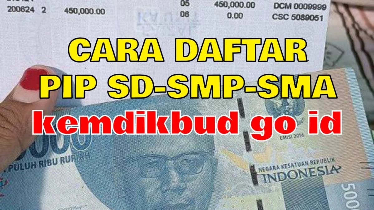 Kriteria penerima PIP 2026 Terbaru, Cek Syarat di Sini