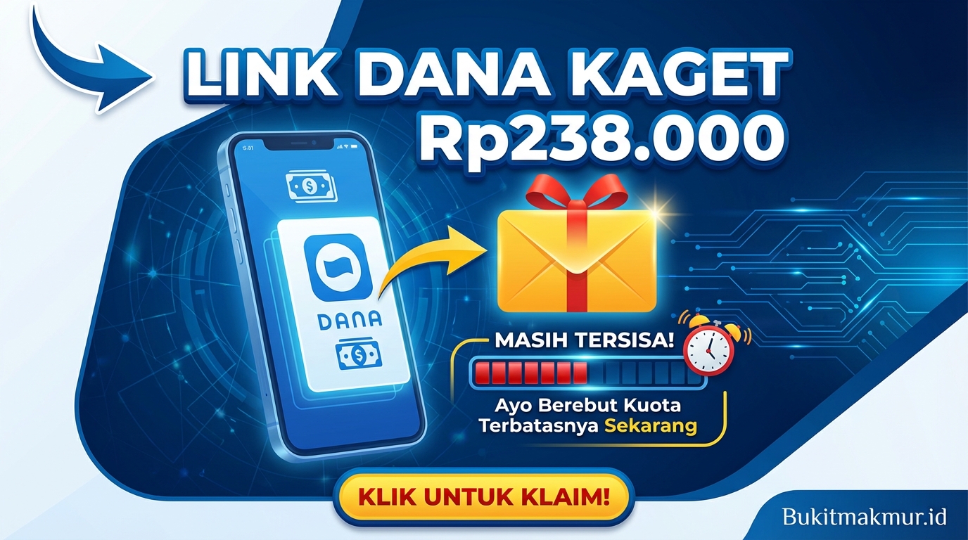 Link DANA Kaget Rp238.000 Masih Tersisa, Ayo Berebut Kuota Terbatasnya Sekarang