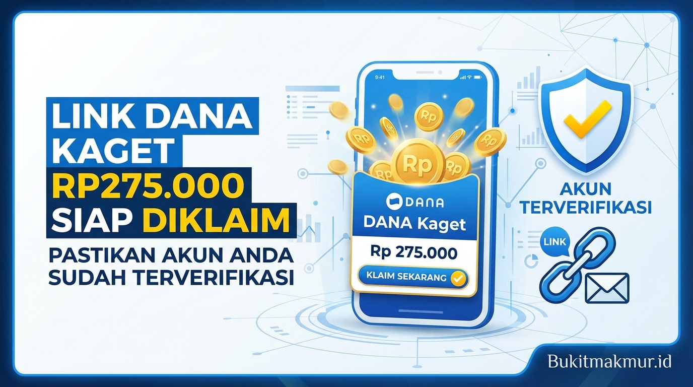 Link DANA Kaget Rp275.000 Siap Diklaim, Pastikan Akun Anda Sudah Terverifikasi