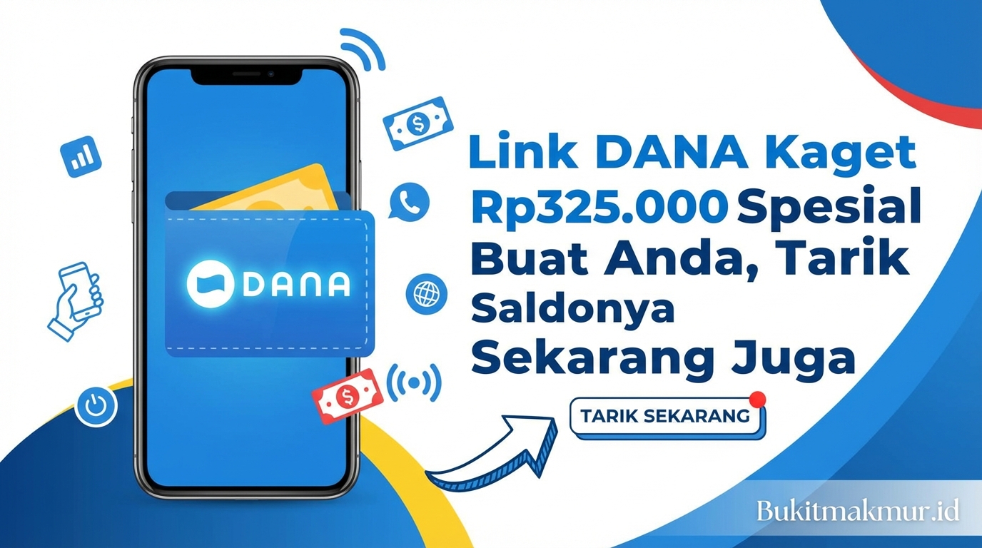 Link DANA Kaget Rp325.000 Spesial Buat Anda, Tarik Saldonya Sekarang Juga