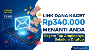 Link DANA Kaget Rp340.000 Menanti Anda, Segera Tap Amplopnya Sebelum Ditutup