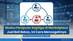 Modus Penipuan Segitiga di Marketplace Jual Beli Bekas, Ini Cara Mencegahnya