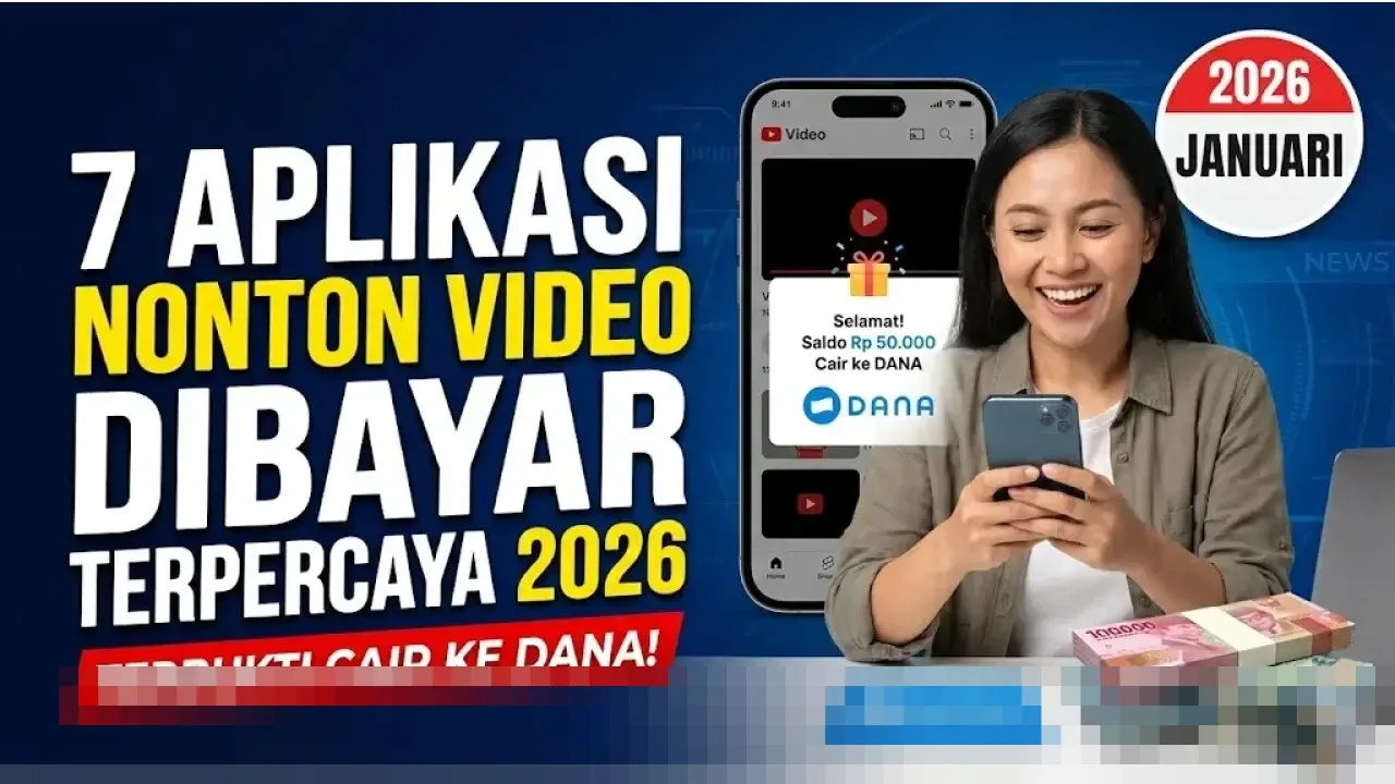 Nonton Video Dapat Saldo Dana - 7 Aplikasi Penghasil Uang Terbukti 2026