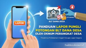 Panduan Lapor Pungli Potongan BLT Dana Desa oleh Oknum Perangkat Desa