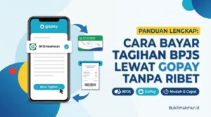 Panduan Lengkap Cara Bayar Tagihan BPJS Lewat GoPay Tanpa Ribet