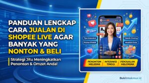 Panduan Lengkap Cara Jualan di Shopee Live Agar Banyak yang Nonton & Beli
