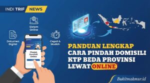 Panduan Lengkap Cara Pindah Domisili KTP Beda Provinsi Lewat Online