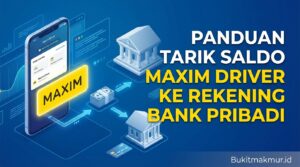 Panduan Tarik Saldo Maxim Driver ke Rekening Bank Pribadi