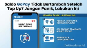 Saldo GoPay Tidak Bertambah Setelah Top Up? Jangan Panik, Lakukan Ini