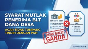 Syarat Mutlak Penerima BLT Dana Desa Agar Tidak Tumpang Tindih dengan PKH