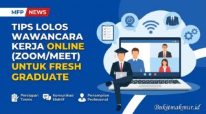 Tips Lolos Wawancara Kerja Online (Zoom/Meet) untuk Fresh Graduate